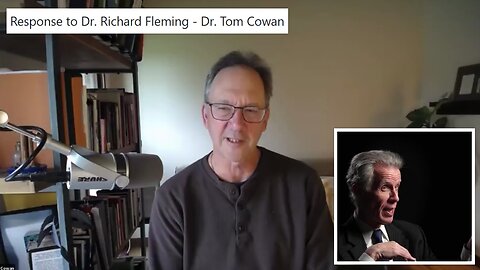 Response to Dr. Richard Fleming - Dr. Tom Cowan
