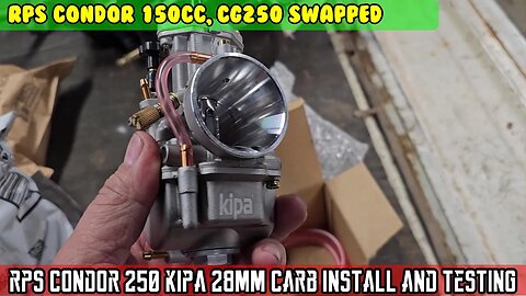 (E13) Kipa 28mm Flat slide carb install on CG250, RPS condor test ride. Kipa better than Nibbi?