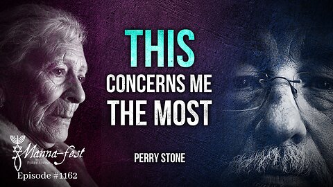 This Concerns Me the Most | Episode #1162 | Perry Stone