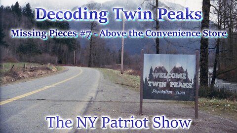 Decoding Twin Peaks- Missing Pieces #7 - Above the Convenience Store