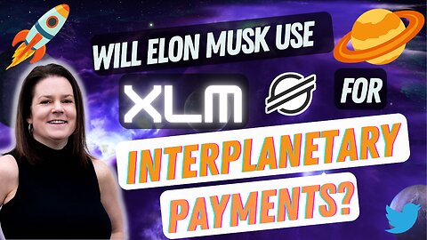 Will Elon Musk's X.com app use Stellar's XLM for payments?