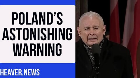 Poland Gives ASTONISHING Warning