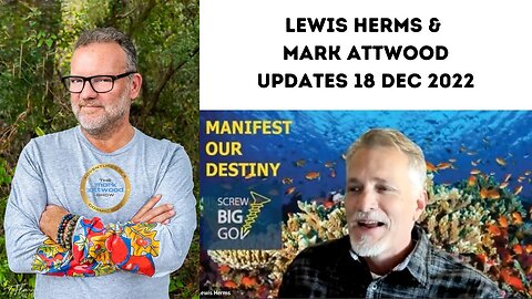 Lewis Herms & Mark Attwood Updates 18 Dec 2022