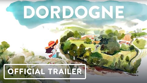 Dordogne - Official Release Window Trailer | The MIX Showcase March 2023