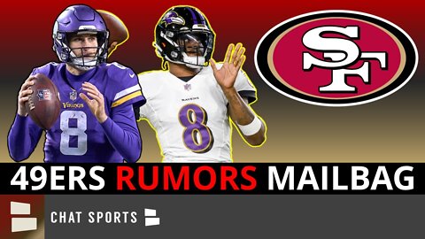 49ers Rumors: Trade For Kirk Cousins? Lamar Jackson Over Trey Lance? Sign Eric Fisher? News Q&A