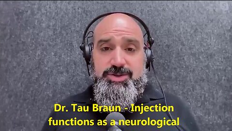 Dr. Tau Braun - Injection functions as a neurological TRANQUILIZER