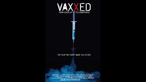 VAXXED: From Cover-Up to Catastrophe (2016)
