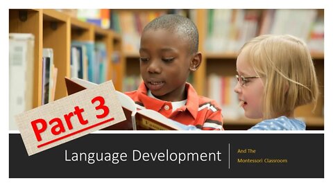 The Development of Language Series (Part 3/4): Activities to Support 2-6 Year Old Children