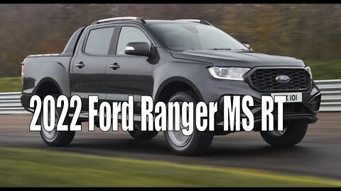 2022 Ford Ranger MS RT
