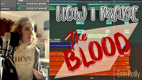 How I Made the Song "The Blood"