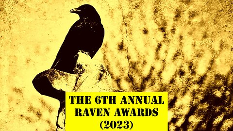 E486: The 6th Annual Raven Awards