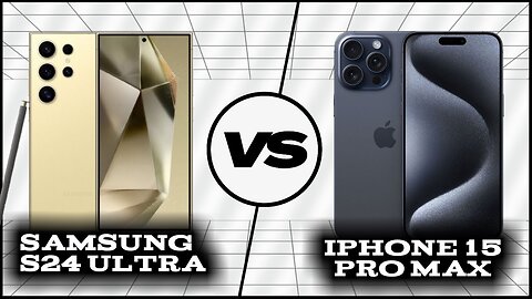 Comparison: Samsung Galaxy S24 Ultra vs iPhone 15 Pro Max | Phone Sphere