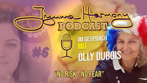 "NO RISK - NO FEAR" - Jiyuma Podcast #6