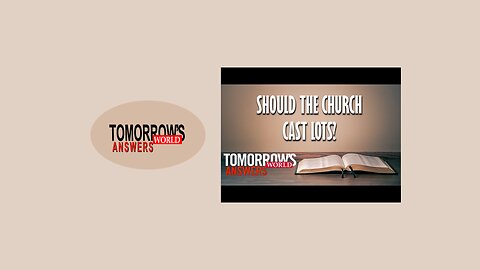Should a Christian Church Cast Lots to Make Important Decisions?