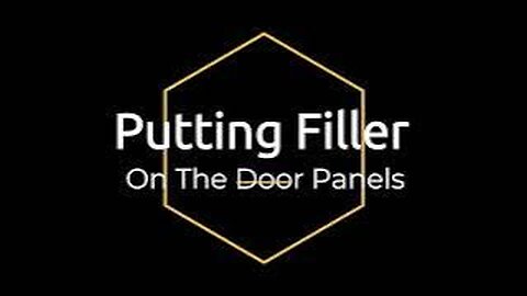 Putting Filler On The Door Panels