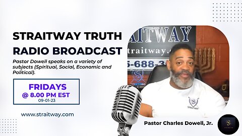 Straitway Truth Radio Broadcast 2023-09-01