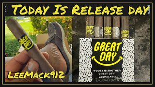 LeeMack912 Great Day Cigar Release Day | #leemack912 (S08 E65)