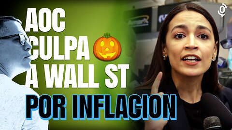 😡 Alexandria Ocasio Cortez CULPA a Wall Street