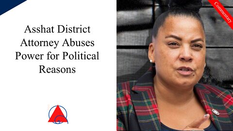 District Attorney in Massachusetts Prosecutes Because She was Heckled...
