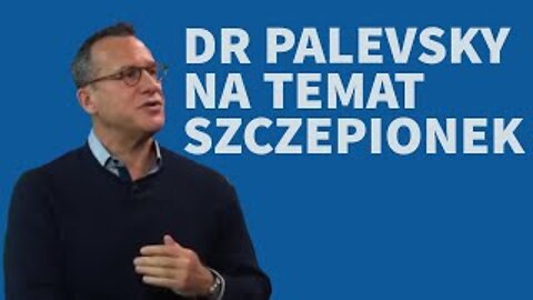 Dr. Palevsky. Szczepienia ochronne - zagrożenia. Napisy PL