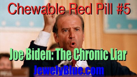 💊Chewable Red Pill #5: 🤡 Joe Biden: The Chronic Liar