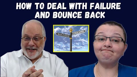 How to Deal with Failure and Bounce Back