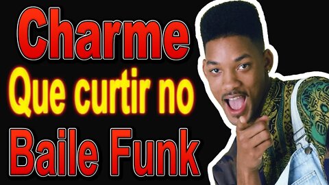 Charme que curtir no baile Funk - Dj Fabbio Brasil