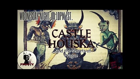Mother De La Morte presents: Castle Houska