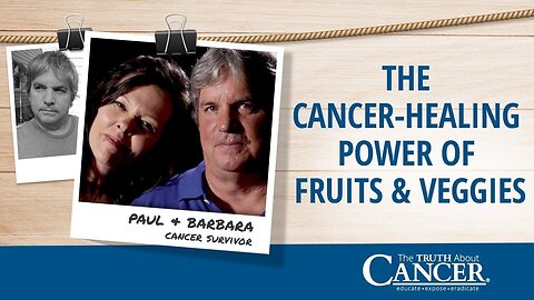 Attacking Cancer With Nutrition: Paul and Barbara's Healing Protocol