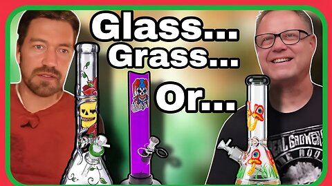Do YOU Cannabis Users Spend More on Glass or Grass??