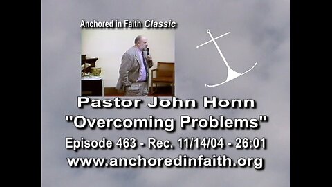 #463 AIFGC – John Honn - “Overcoming Problems”