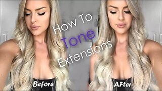 How To Make Your Extensions ASHY - Toning Hair Extensions