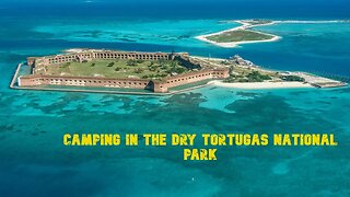 Camping in the Dry Tortugas National Park