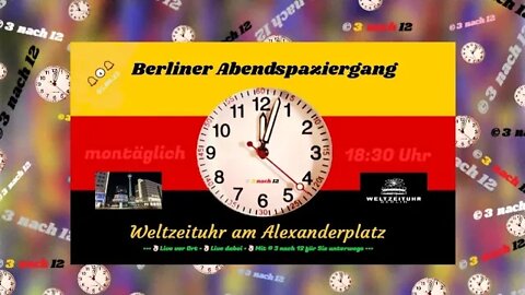 🔔🕕🔔 Montäglicher Abendspaziergang - Live aus Berlin - 05.09.22