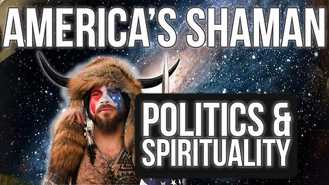 America's Shaman Politics and Spirituality