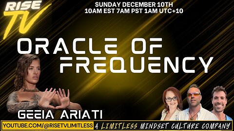 RISE TV 12/10/23 "ORACLE OF FREQUENCY" GEEIA ARIATI 👇