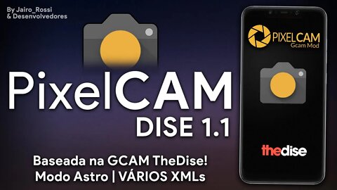 PixelCAM Dise v1.1 | NOVO MOD DA PIXELCAM! | MUITOS XMLS, QUALIDADE DE IPHONE & MODO ASTRO!