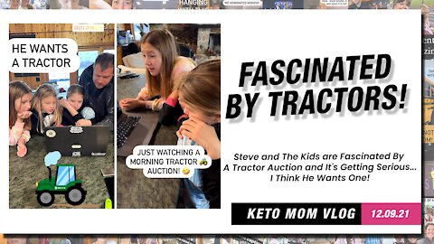 Hey! Are You Fascinated About Tractors? They Are! | Keto Mom Vlog