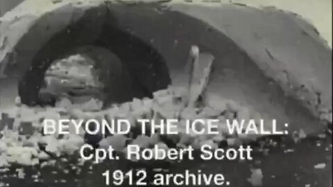 Pictures from the book "Beyond The Ice Wall" written in 1912 by Capt. Robert Scott