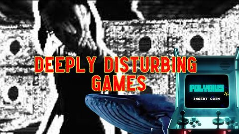4 Deeply Disturbing Games