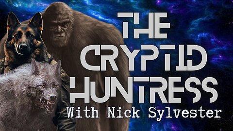 WEREWOLVES, DOGMAN & SASQUATCH AS GOVERNMENT ASSETS WITH NICK SYLVESTER