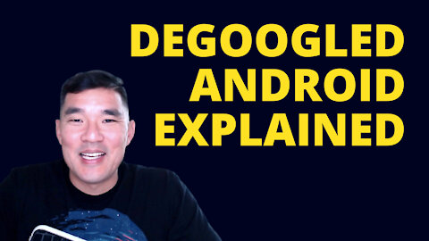 deGoogled Android Phones Explained