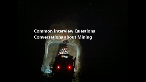Common interview questions Conversations about Mining