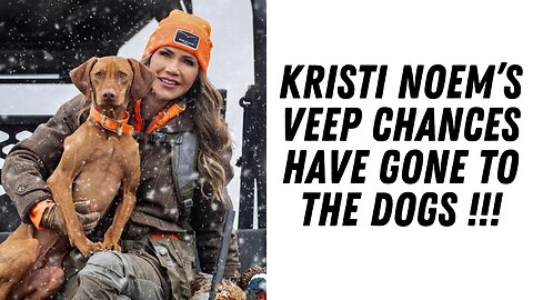 Noem's Chances For VP Sink After Dog Story Goes Viral !!!