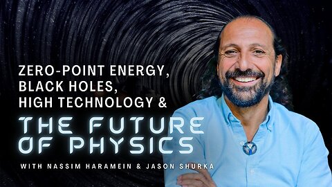 ZERO-POINT ENERGY, BLACK HOLES, HIGH TECHNOLOGY & THE FUTURE OF PHYSICS