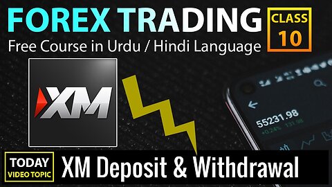 How to Deposit and Withdrawal in XM Broker - Class 10