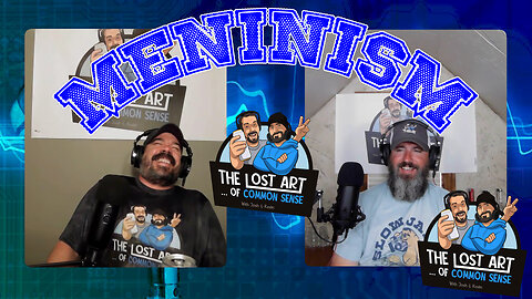 S2E14 - The Rise of MENINISM!
