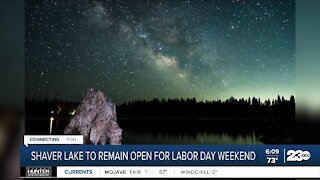 Shaver Lake to remain open for Labor Day weekend