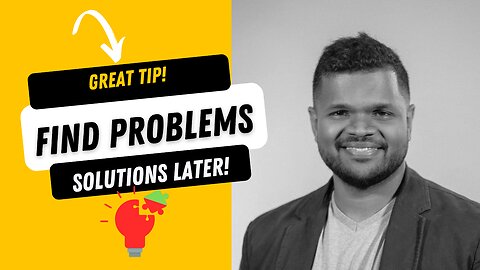Problems First Solutions Later | Product Management