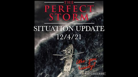 SITUATION UPDATE 12/4/21